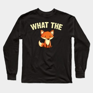 What The Fox Long Sleeve T-Shirt